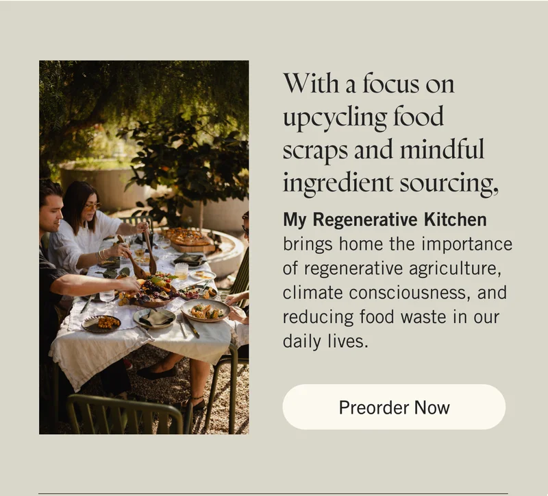 With a focus on upcycling food scraps and mindful ingredient sourcing, My Regenerative Kitchen brings home the importance of regenerative agriculture, climate consciousness, and reducing food waste in our daily lives. Pre-order Now.