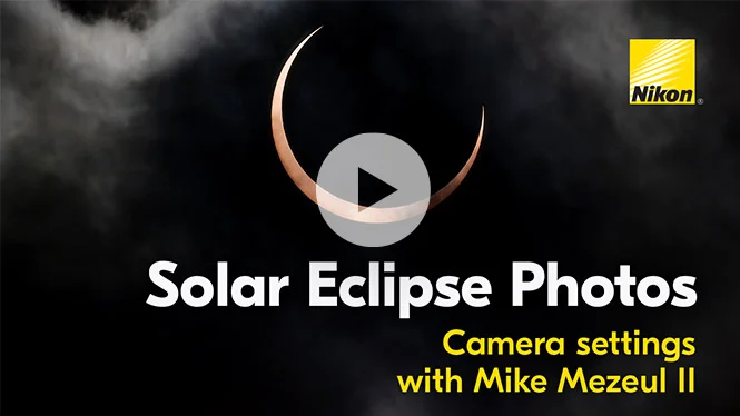 Watch: Solar Eclipse Photos | Camera settings with Mike Mezeul II