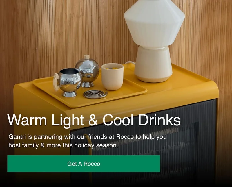 Warm Light & Cool Drinks | Gantri is partnering with our friends at Rocco to help you host family & more this holiday season.
