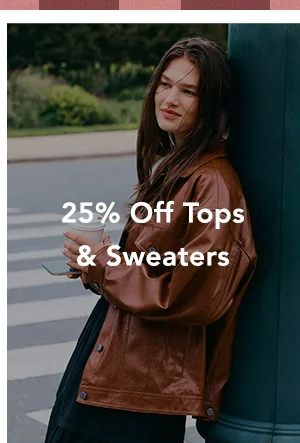 25% off tops and sweaters