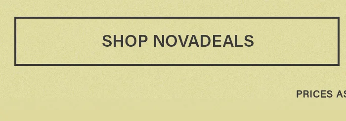 Yellow call-to-action button with dark border and text 'SHOP NOVADEALS'. Discover amazing online sales and special offers now!