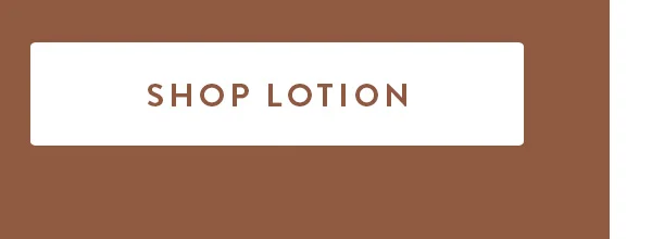 SHOP LOTION