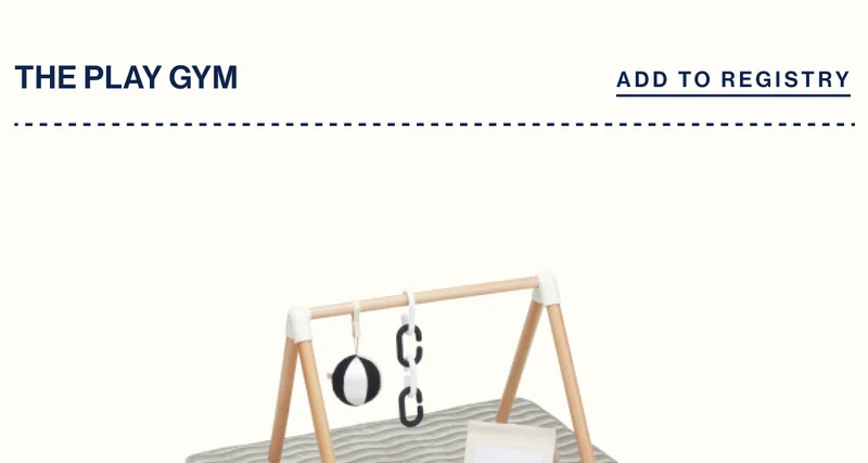 THE PLAY GYM. ADD TO REGISTRY