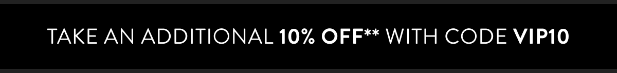 Take an additional 10% off with code discount code