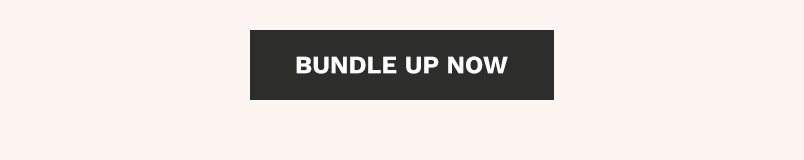 Bundle Up Now