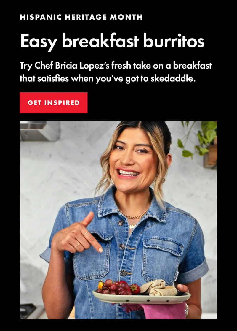 HISPANIC HERITAGE MONTH. Easy breakfast burritos. Try Chef Bricia Lopez’s fresh take on a breakfast that satisfies when you’ve got to skedaddle. | GET INSPIRED