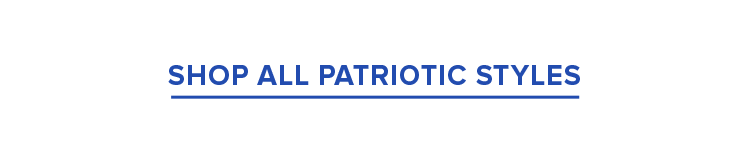 SHOP ALL PATRIOTIC STYLES