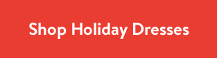 Shop Holiday Dresses