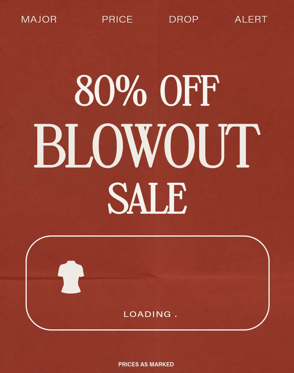 Major price drop alert! Bold white '80% OFF BLOWOUT SALE' on a rustic red background, featuring clothing deals loading soon.