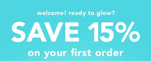 SAVE 15% on your first order