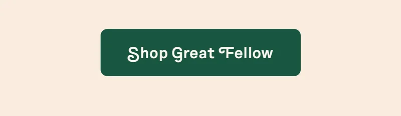 Shop Great Fellow