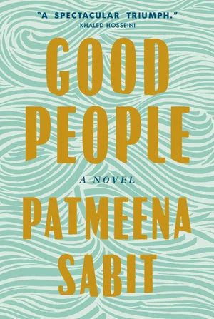 Book | Good People: A Novel By Patmeena Sabit.