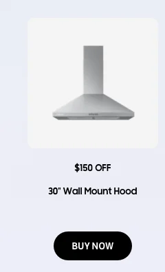 $150 OFF - 30" Wall Mount Hood - BUY NOW
