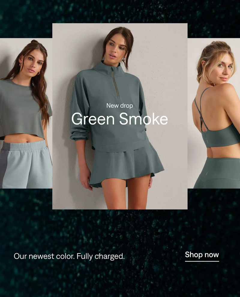 New drop: Green Smoke. Shop the edit