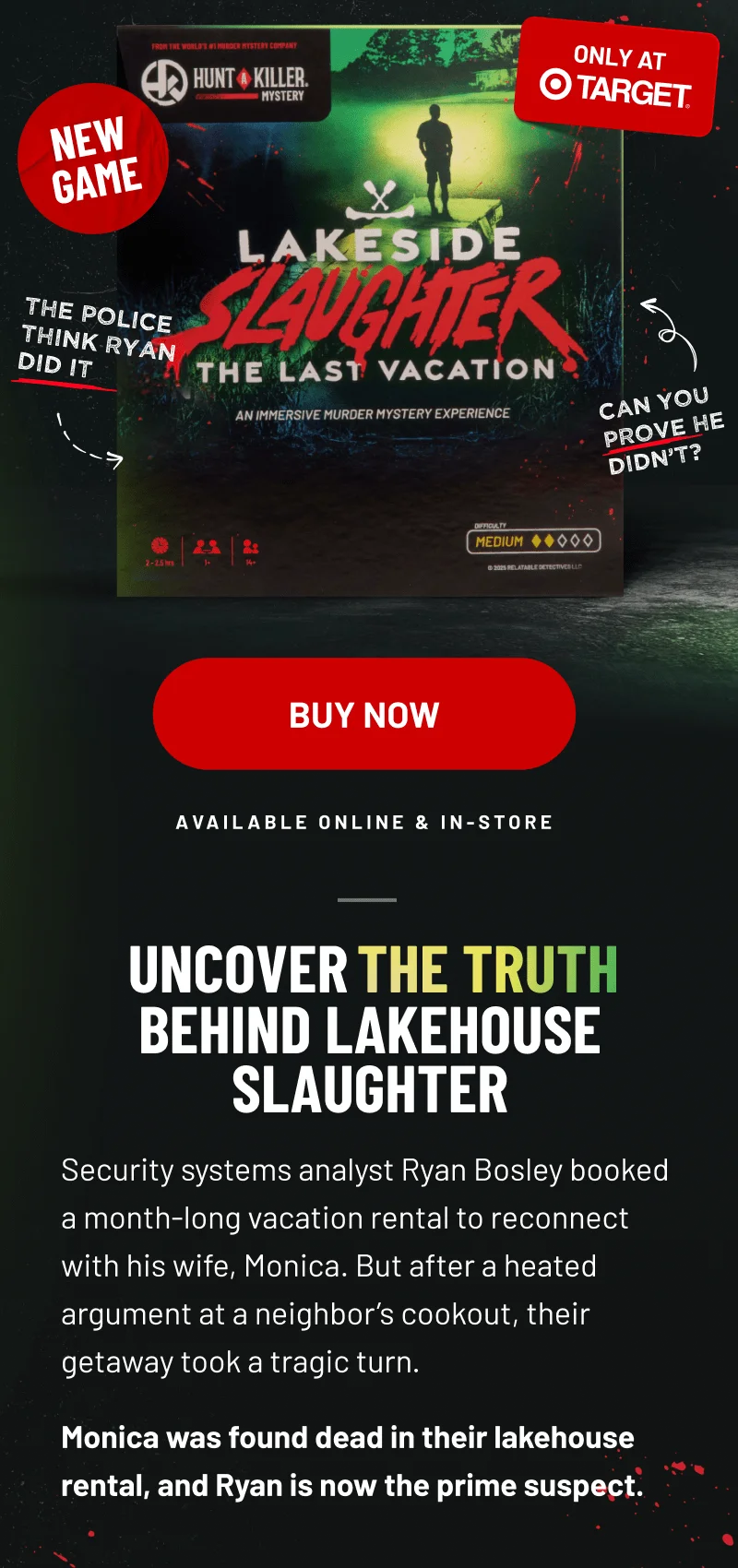 Uncover the truth