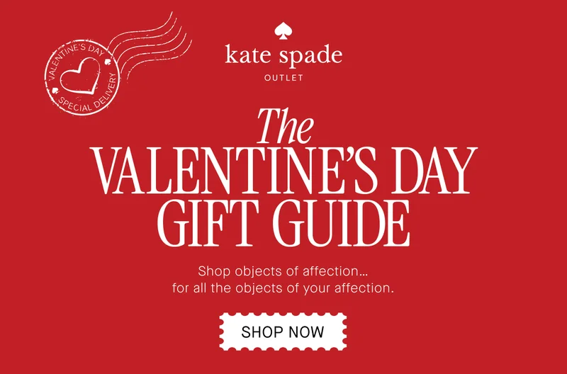 The  VALENTINE'S DAY  GIFT GUIDE  Shop objects of affection...  for all the objects of your affection.  SHOP NOW