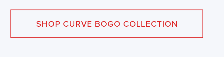Clickable button with red border and 'SHOP CURVE discount code COLLECTION' in red text on white, promoting a Buy One Get One sale.