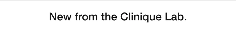 New from the Clinique Lab.