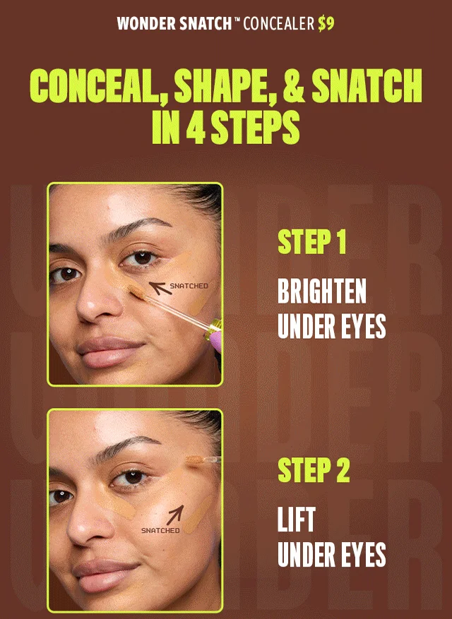 CONCEAL, SHAPE, & SNATCH IN 4 STEPS