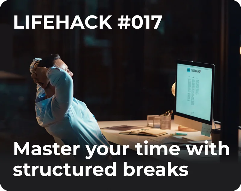 Master your time with structured breaks