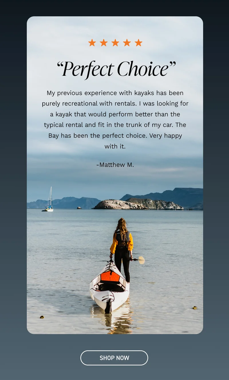 KAYAKS STARTING AT $399 KAYAKS STARTING AT $399
