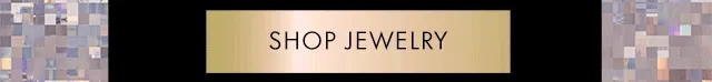 SHOP JEWELRY