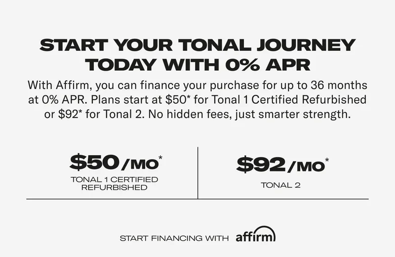Start your Tonal journey today with 0% APR