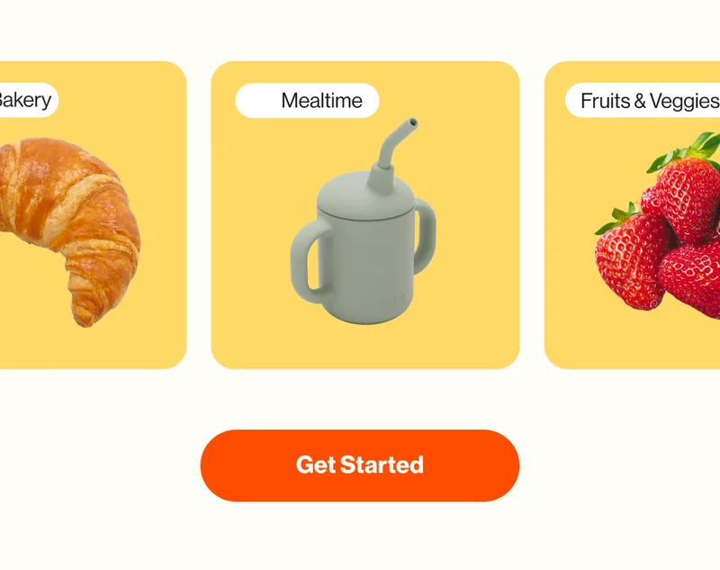 Bakery, Mealtime, Fruits & Veggies. Get Started