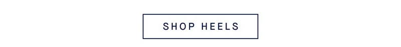 SHOP HEELS