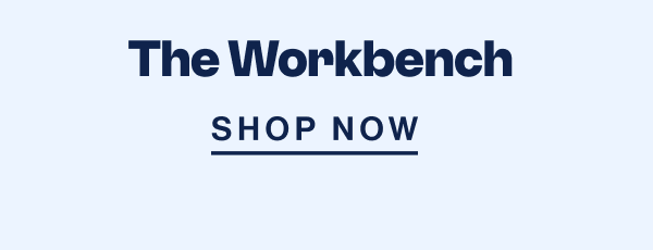 The Workbench