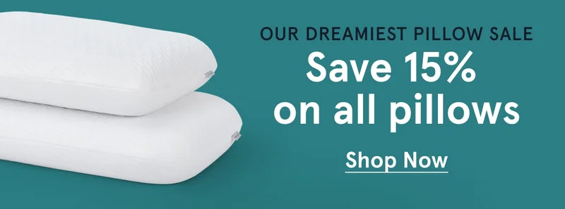 Save 15% on all pillows | Shop Now