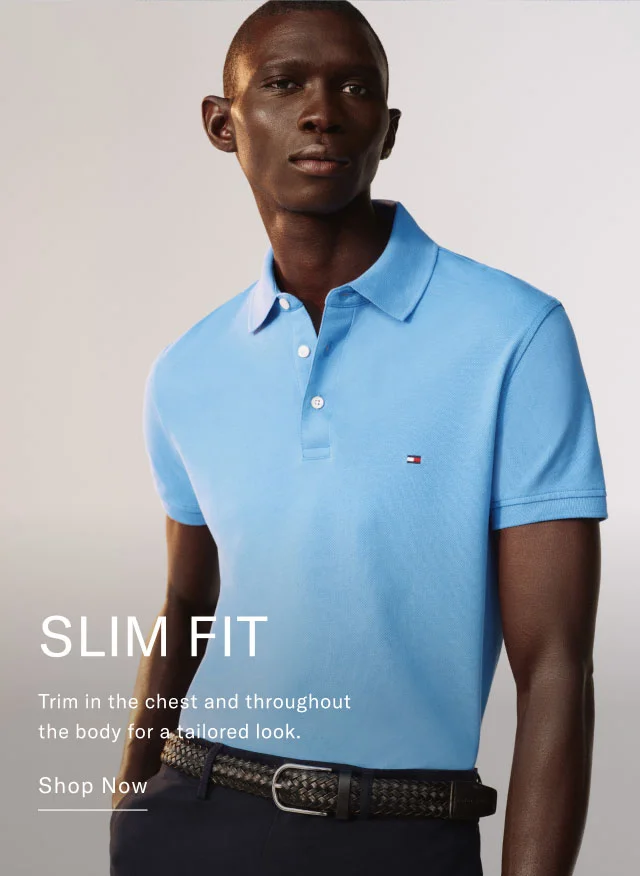SLIM FIT Trim in the chest and throughout the body for a tailored look. Shop Now