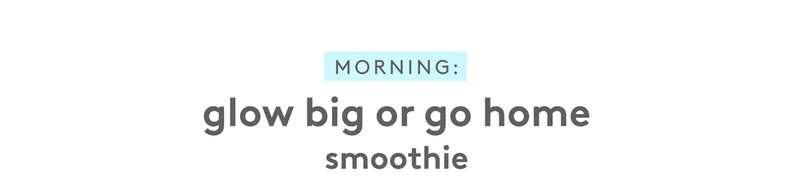 Glow Big or Go Home Smoothie