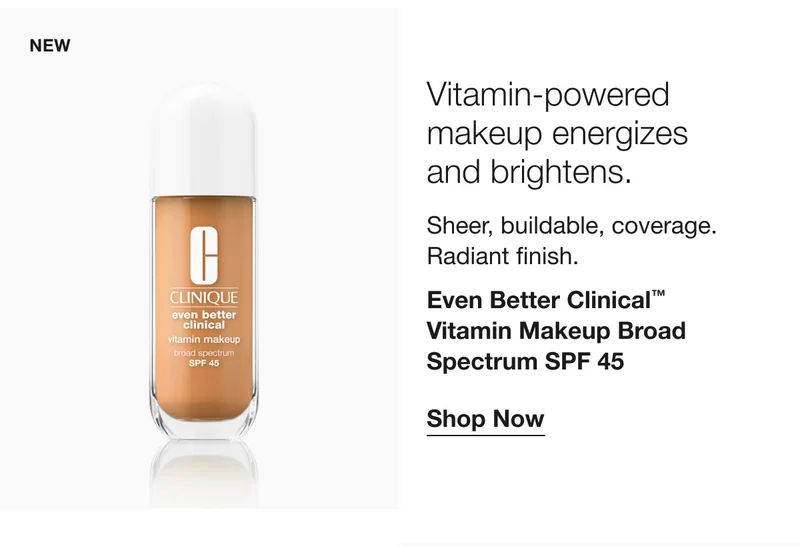 NEW | Vitamin-powered makeup energizes and brightens. Sheer, buildable, coverage. Radiant finish. Even Better™ Vitamin Makeup Broad Spectrum SPF 45 | Shop Now