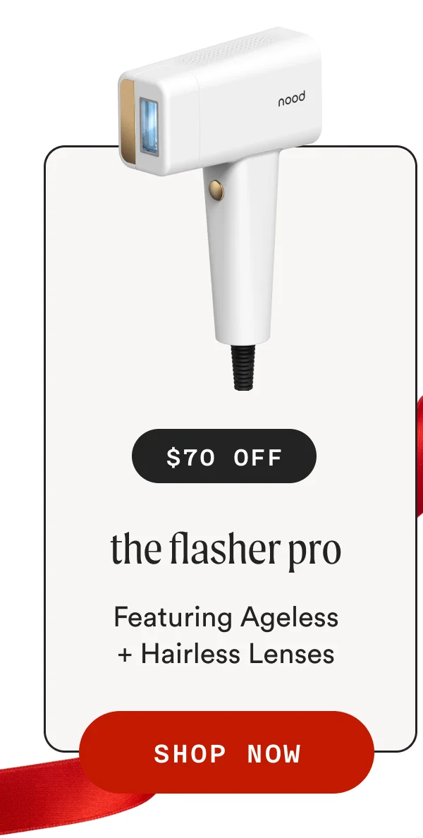 $70 OFF-The flasher pro - Featuring Ageless + Hairless Lenses - SHOP NOW