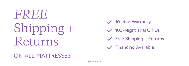 Free Shipping + Returns on All Mattresses. Terms Apply