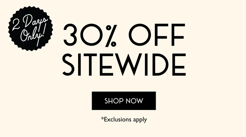 30% OFF SITEWIDE