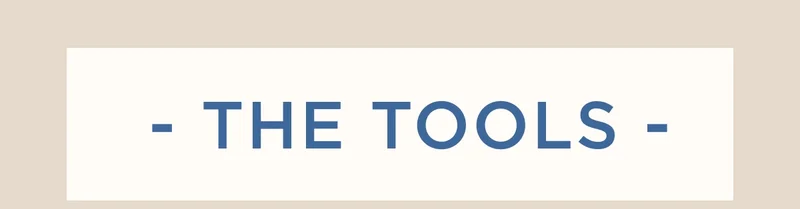 The Tools