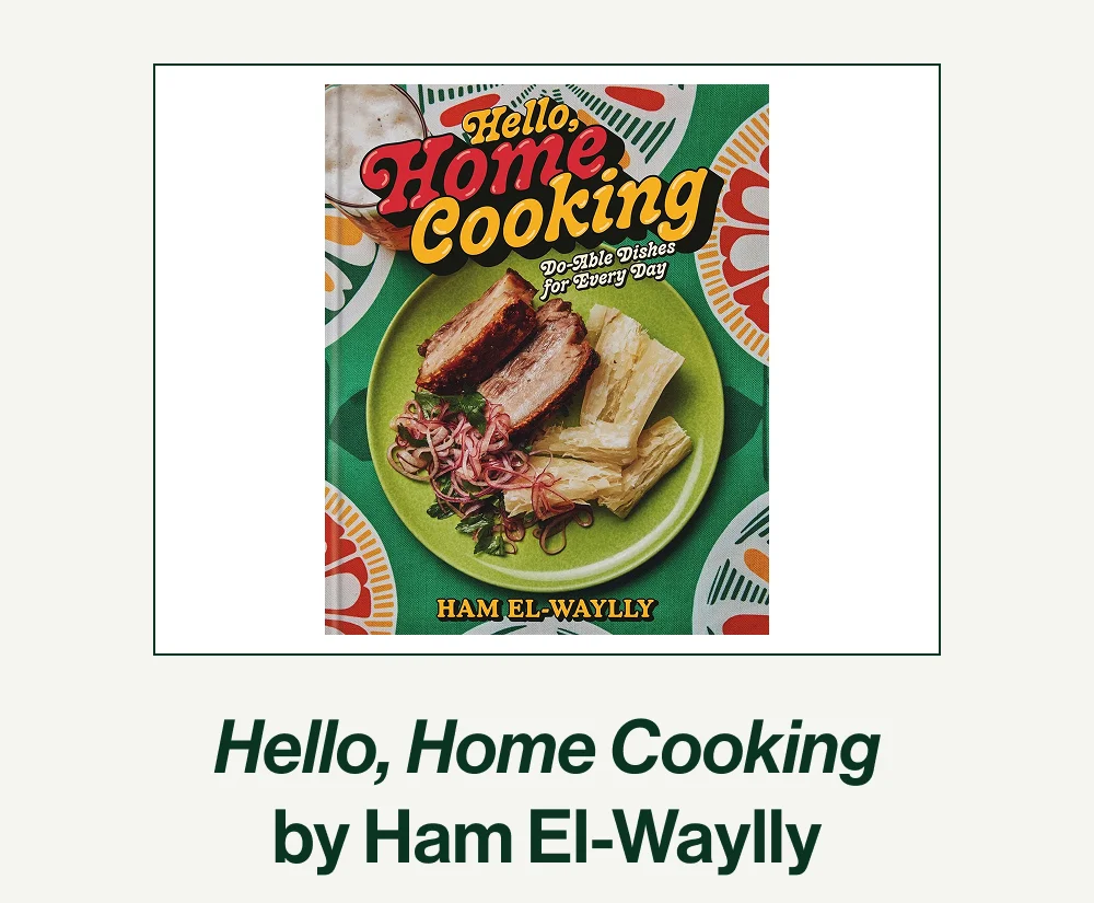 Hello, Home Cooking by Ham El-Waylly
