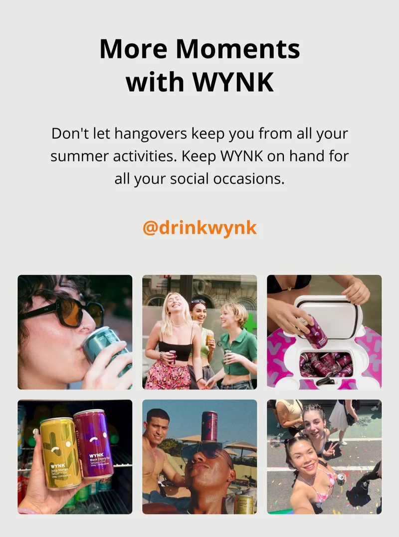 More Moments with WYNK - don't let hangovers keep you from all your summer activities. Keep WYNK on hand for all your social occasions.