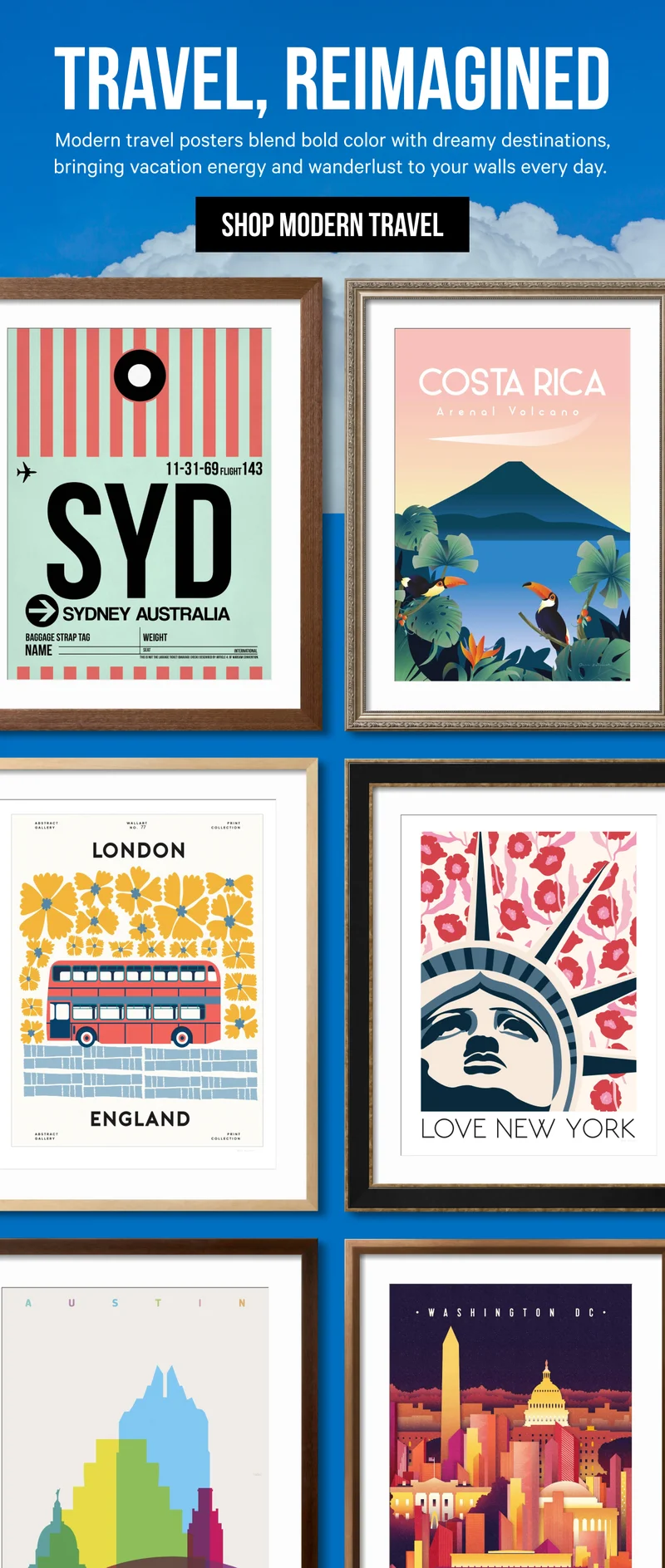 Travel, Reimagined: Modern travel posters blend bold color with dreamy destinations, bringing vacation energy and wanderlust to your walls every day.