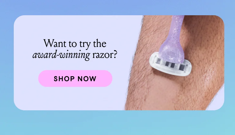 Want to try the award-winning razor? Shop Now