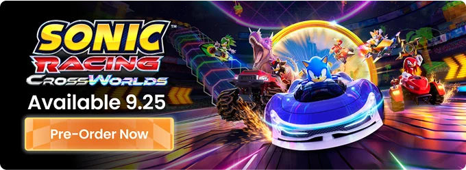 Sonic Racing Cross Worlds | Available 9.25 | Pre-Order Now