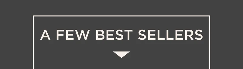 A Few Best Sellers