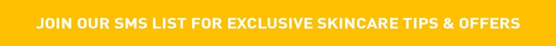 Join Our Sms list for Exclusive Skincare Tips and offers