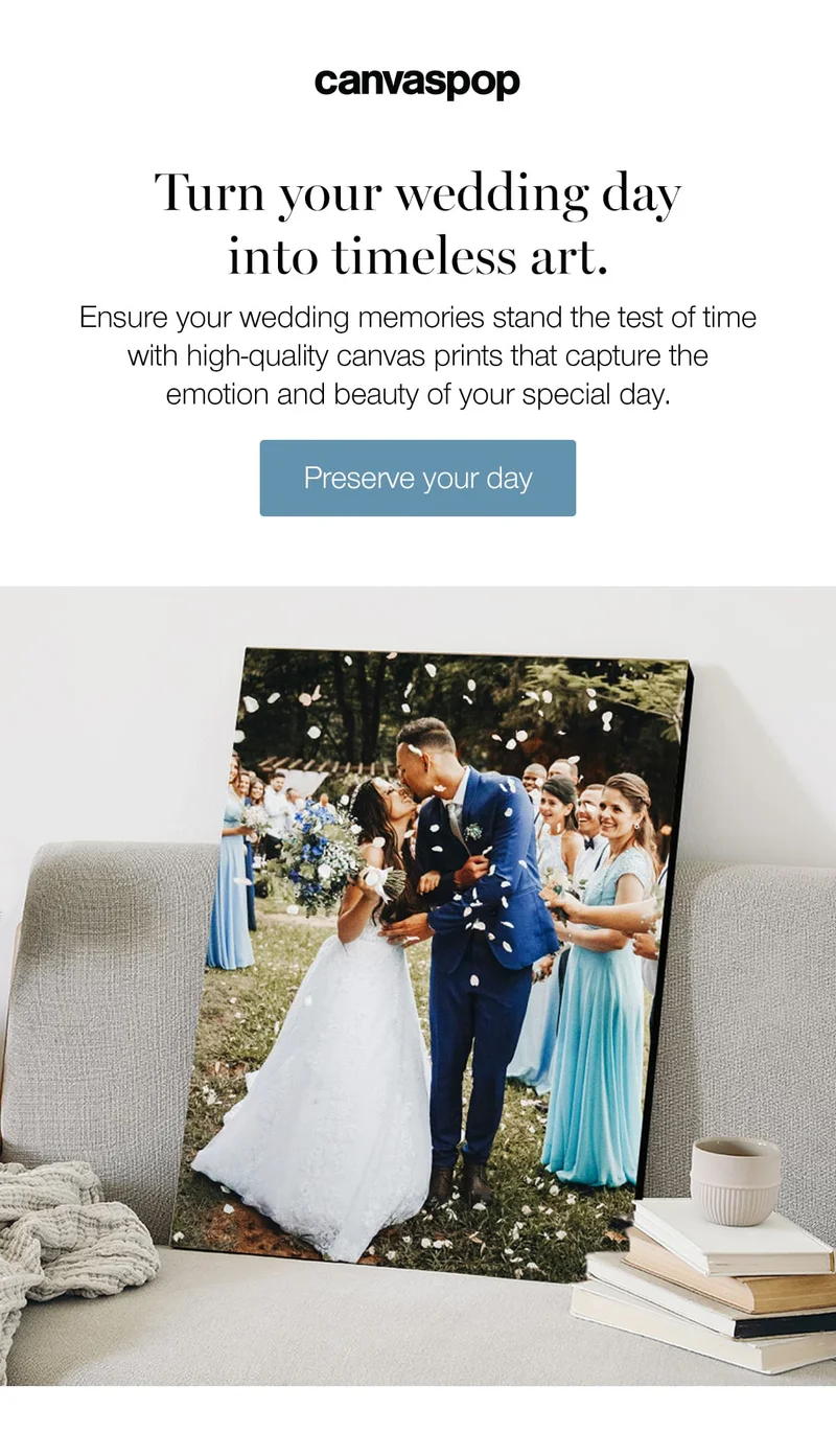 Turn your wedding day into timeless art. Ensure your wedding memories stand the test of time with high-quality canvas prints that capture the emotion and beauty of your special day.