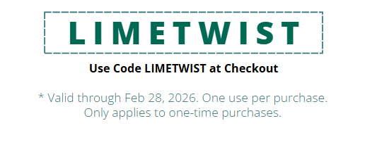 Use code LIMETWIST at checkout. Valid through 2/28/26. One use per purchase. Only applies to one-time purchases.
