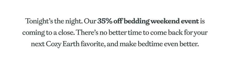 35% Off Bedding BEGINS - shop weekend sale! 35% Off Bedding BEGINS - shop weekend sale!
