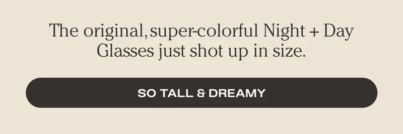 SO TALL & DREAMY