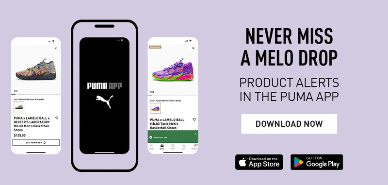 NEVER MISS A MELO DROP | PRODUCT ALERTS IN THE PUMA APP | DOWNLOAD NOW